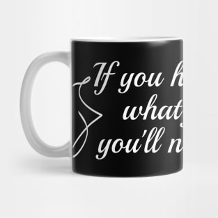 If you have to ask what jazz is, you'll never know Mug